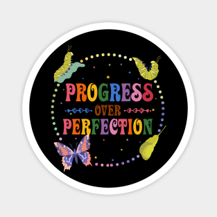 Progress Over Perfection Very Hungry Caterpillar Teacher Butterflies Gift For Boys Girls kids Magnet